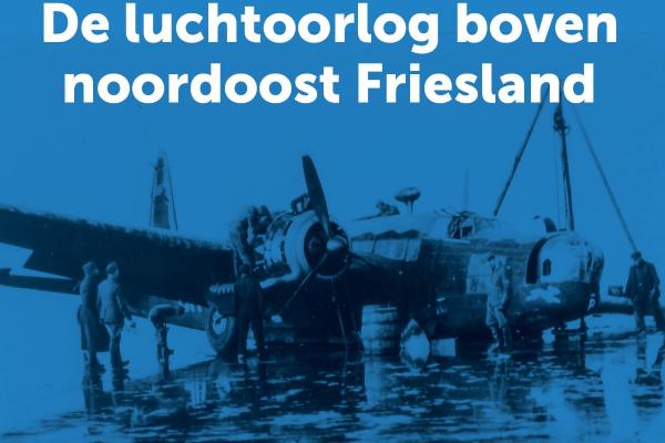 De luchtoorlog boven noordoost Friesland